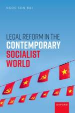 Legal Reform in the Contemporary Socialist World af Ngoc Son (Professor of Asian Laws Bui