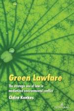 Green Lawfare af Claire Konkes