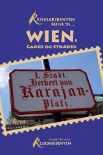 Rejseskribenten Rejser Til... Wiens gader og stræder