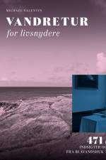 Vandretur for livsnydere af Michael Valentin