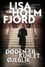 Døden er kun et øjeblik af Lisa Holmfjord