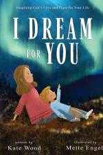I Dream for You af Kate Wood