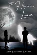 The Human Luna af Andi Josephine Jordan