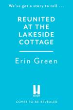 Reunited at the Lakeside Cottage af Erin Green