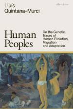 Human Peoples af Lluis Quintana-Murci