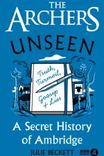 The Archers Unseen af Julie Beckett