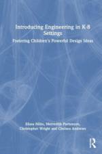 Introducing Engineering in K-8 Settings af Elissa Milto