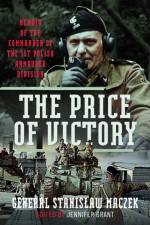 The Price of Victory af General Stanislaw Maczek