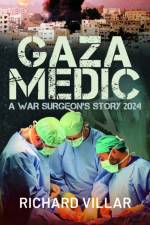 Gaza Medic af Richard Villar