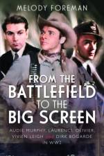 From the Battlefield to the Big Screen af Melody Foreman