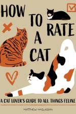 How to Rate a Cat af Matthew McGlasson