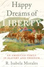 Happy Dreams of Liberty af R. Isabela (Editor and Project Manager Morales