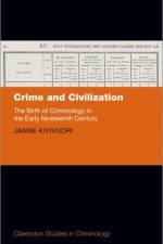 Crime and Civilization af Janne (Professor of Criminology Kivivuori