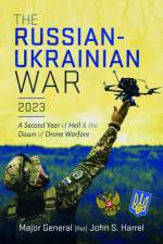 The Russian-Ukrainian War, 2023 af John S Harrel