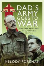 Dad’s Army Goes to War af Melody Foreman