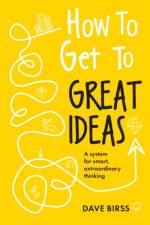 How to Get to Great Ideas af Dave Birss