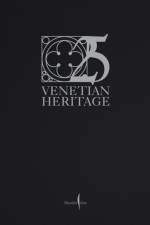 Venetian Heritage: 25 Years