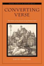 The Poetics of Asceticism in Late Roman Gaul af Ungvary