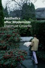Aesthetics After Modernism af Diarmuid (Professor of Philosophy Costello