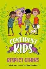 Confident Kids!: Respect Others af Honor Head