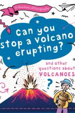 A Question of Geography: Can You Stop a Volcano Erupting?