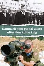 Danmark som global aktør efter den kolde krig af Niels Geckler