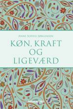 Køn, kraft og ligeværd af Anne Sophie Jørgensen