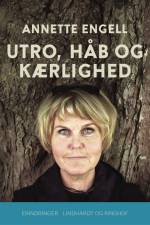 Utro, håb og kærlighed af Annette Engell