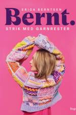 Bernt. Strik med garnrester af Erica Berntsen