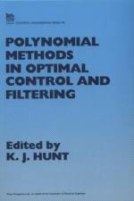 Polynomial Methods in Optimal Control and Filtering af Kenneth Hunt