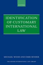 Identification of Customary International Law af Michael (Barrister Wood