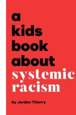 A Kids Book About Systemic Racism af Jordan Thierry