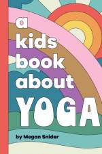 A Kids Book About Yoga af Megan Emily Snider