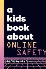 A Kids Book About Online Safety af Google Security Team Legal Svc