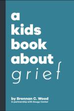 A Kids Book About Grief af Brennan C. Wood