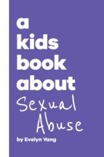 A Kids Book About Sexual Abuse af Evelyn Yang