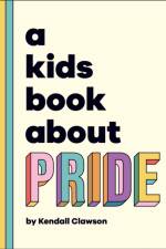 A Kids Book About Pride af Kendall Clawson