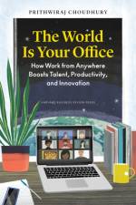 The World Is Your Office af Prithwiraj Choudhury