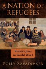 A Nation of Refugees af Polly (Assistant Professor of History and Jewish Studies Zavadivker