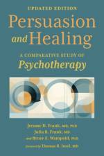 Persuasion and Healing af Jerome D. Frank