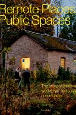 Remote Places, Public Spaces