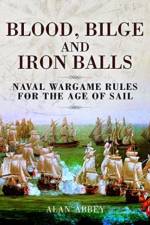 Blood, Bilge and Iron Balls af Alan Abbey