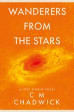 Wanderers From The Stars af C M Chadwick