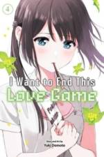 I Want to End This Love Game, Vol. 4 af Yuki Domoto