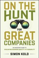 On the Hunt for Great Companies af Simon Kold