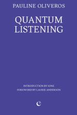 Quantum Listening af Pauline Oliveros