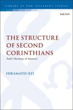 The Structure of Second Corinthians af Dr Kei Hiramatsu
