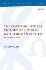 The Countercultural Victory of 1 John in Greco-Roman Context af Dr. Ahreum Kim