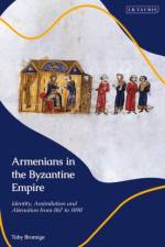 Armenians in the Byzantine Empire af Toby (City University of London Bromige