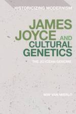 James Joyce and Cultural Genetics af Dr Wim Van Mierlo